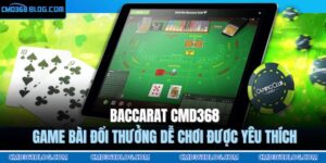 Baccarat CMD368 - Game Bài Đổi Thưởng Dễ Chơi Được Yêu Thích 2 Baccarat CMD368