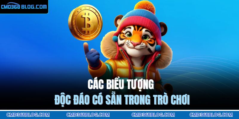 Các biểu tượng độc đáo có sẵn trong trò chơi 