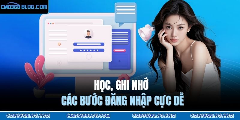 Học, ghi nhớ các bước đăng nhập cực dễ