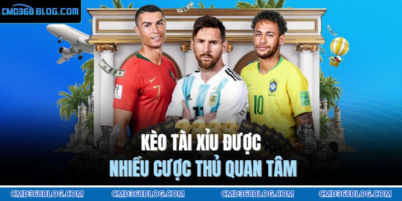 Tỷ Lệ Kèo Nhà Cái CMD368 – Cập Nhật Chi Tiết Cho Tân Thủ 3 Kèo Tài Xỉu được nhiều cược thủ quan tâm