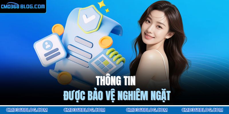 Cá Cược Có Trách Nhiệm 1 Thông tin được bảo vệ nghiêm ngặt